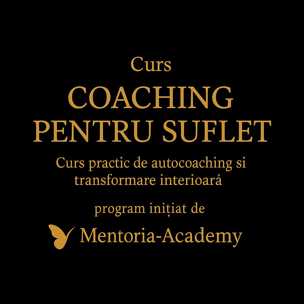 Curs COACHING pentru SUFLET